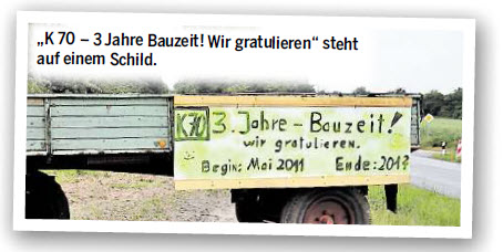 Wir wollen der Kreisverwaltung deutlich mache, wie man Kreisstraen nicht sanieren sollte.